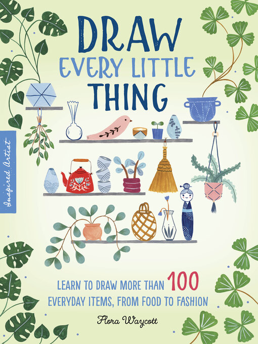 Title details for Draw Every Little Thing by Flora Waycott - Wait list
